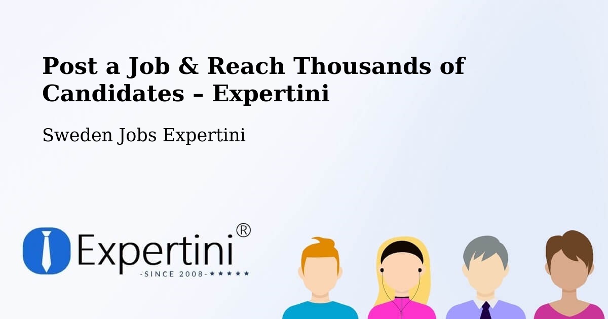 Post a Job in Vårby – Hire the Right Talent - Vårby, Sweden Jobs Expertini