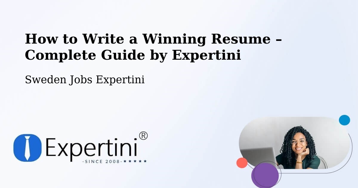 Resume Writing Guide for Job Seekers – Vårby - Vårby, Sweden Jobs Expertini
