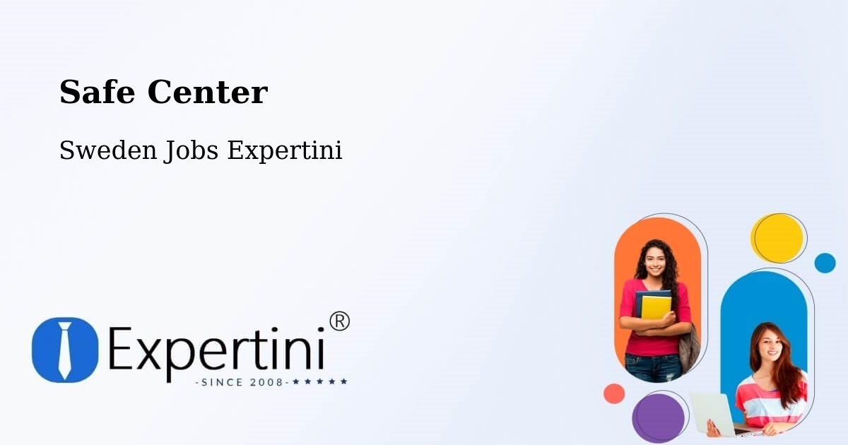 Safety Center – Vårby - Sweden Jobs Expertini